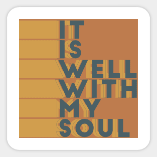 it is well with my soul Sticker